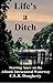 Life's a Ditch