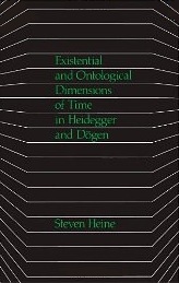 Existential and Ontological Dimensions of Time in Heidegger and Dōgen (Buddhist Studies