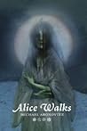 Alice Walks