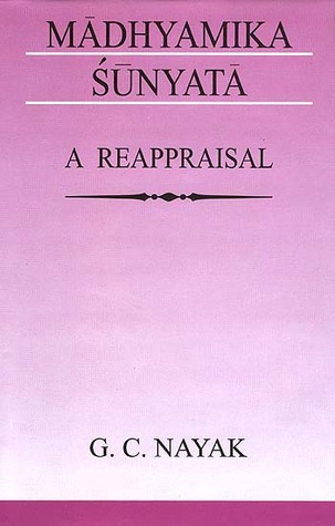 Mādhyamika Śūnyatā: A Reappraisal