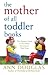 The Mother of All Toddler Books (Mother of All, 1)