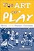 The Art of Play: Recess and the Practice of Invention