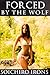 Forced by the Wolf (Reluctant Werewolf Erotica)