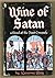 Wine of Satan, A Tale of Bo...