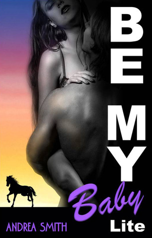 Be My Baby (Baby Lite, #3)