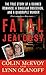 Fatal Jealousy: The True Story of a Doomed Romance, a Singular Obsession, and a Quadruple Murder