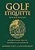 Golf Etiquette by Barbara Puett