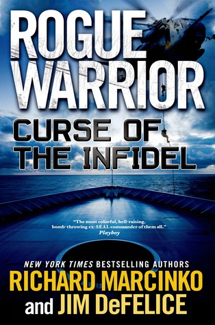 Curse of the Infidel (Rogue Warrior, #17)