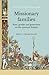 Missionary families: Race, gender and generation on the spiritual frontier (Studies in Imperialism, 108)