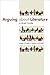 Arguing about Literature by John Schilb