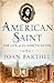 American Saint: The Life of Elizabeth Seton