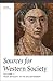 Sources for Western Society: From Antiquity to the Enlightenment, Vol. 1