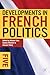 Developments in French Politics 5 by Alistair Cole