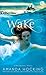 Wake (Watersong #1)
