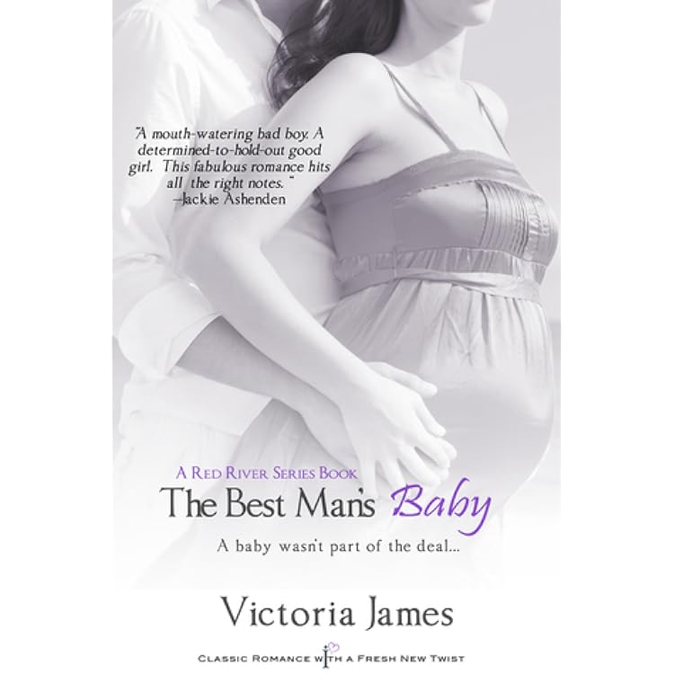 The Best Man S Baby Red River 2 By Victoria James