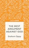 The Best Argument Against God by Graham Oppy