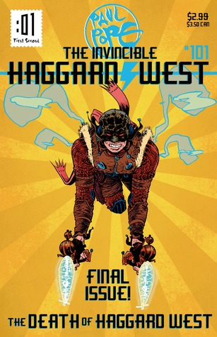 The Death of Haggard West (The Invincible Haggard West)