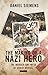 The Making of a Nazi Hero by Daniel Siemens