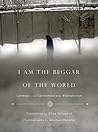I Am the Beggar of the World by Eliza Griswold