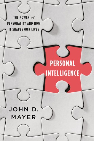 Personal Intelligence: The Power of Personality and How It Shapes Our Lives (Hardcover)