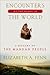 Encounters at the Heart of the World by Elizabeth A. Fenn