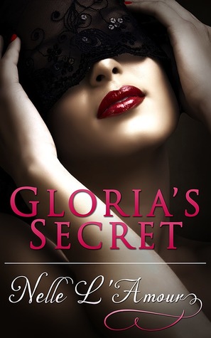 Gloria's Secret (Gloria's Secret, #1)