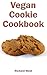Vegan Cookie Cookbook