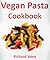 Vegan Pasta Cookbook
