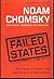 Failed States: The Abuse of Power and the Assault on Democracy
