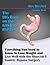 The BIG Book on the Gastric Bypass: Everything You Need To Know To Lose Weight and Live Well with the Roux-en-Y Gastric Bypass Surgery