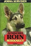 Susikoira Roin seikkailut