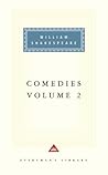 The Merchant of Venice, The Merry Wives of Windsor, Much Ado About Nothing, As You Like It, Twelfth Night, All's Well That Ends Well, and Measure for Measure (Comedies, Vol. 2)