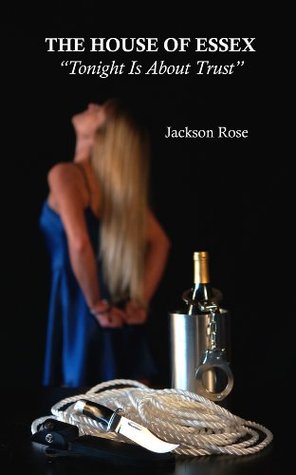 Tonight Is About Trust (The House Of Essex, #1)
