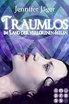 Traumlos - Im Land der verlorenen Seelen by Jennifer Jäger