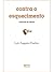 Contra o esquecimento: crônicas de idéias