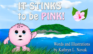 It Stinks to be Pink!