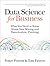 Data Science for Business: What you need to know about data mining and data-analytic thinking