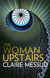 The Woman Upstairs Book cover for The Woman Upstairs