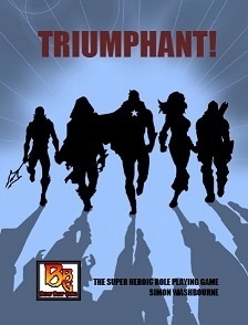 Triumphant! The Super Heroic Role Playing Game