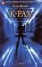 K-PAX by Gene Brewer K-PAX by Gene Brewer