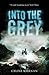 Into The Grey
