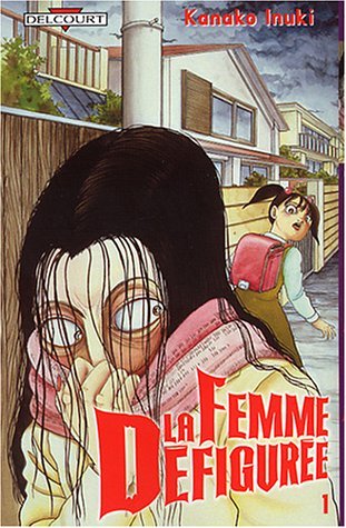 La Femme défigurée (La Femme défigurée, #1)