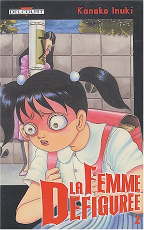La Femme Défigurée (La Femme Défigurée, #2)