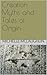 Creation Myths and Tales of...