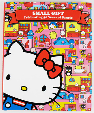 Small Gift: Celebrating 50 Years of Sanrio