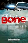 Tip of a Bone by Christine Finlayson