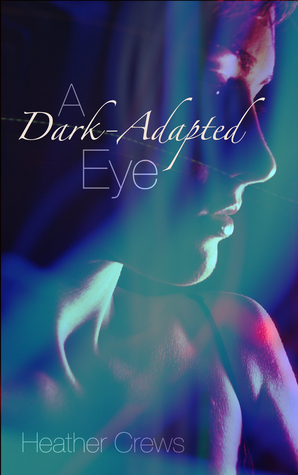 A Dark-Adapted Eye (Kindle Edition)