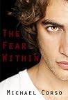 The Fear Within (The Fear Within Trilogy, #1)