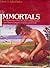 The Immortals: The Mysterious World of Gods, Goblins, Fairies, Leprechauns, Vampires, Witches, and Devils
