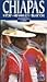 Chiapas Guide